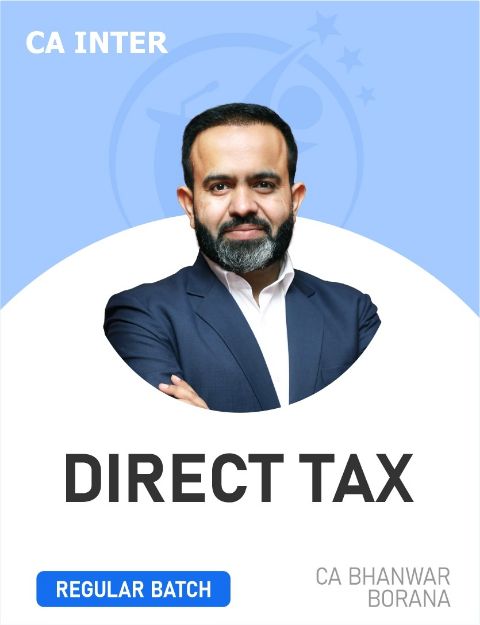 Picture of CA Inter (Direct Taxation – Regular Batch) | May 2026 & Onwards | By CA Bhanwar Borana